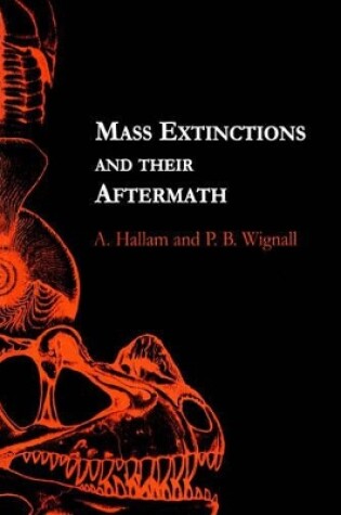 Cover of Mass Extinctions and Their Aftermath