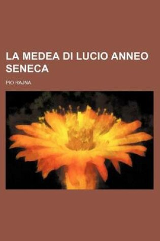 Cover of La Medea Di Lucio Anneo Seneca