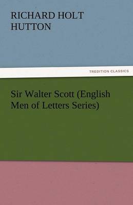 Book cover for Sir Walter Scott (English Men of Letters Series)