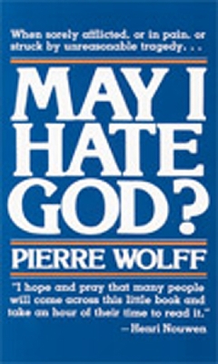 Book cover for May I Hate God?