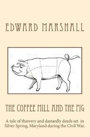 Cover of The Coffee Mill and the Pig