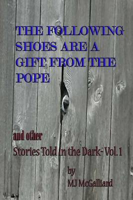 Cover of The Following Shoes are a Gift from the Pope