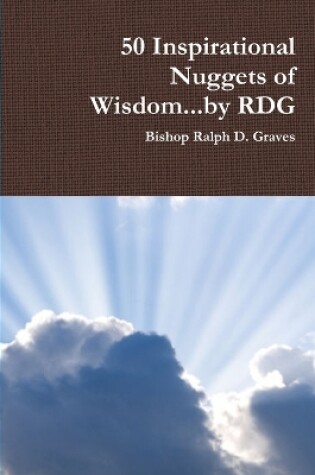 Cover of 50 Inspirational Nuggets of Wisdom...by Rdg