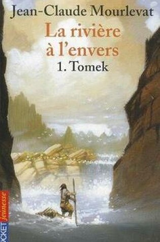 Cover of La Riviere a l'envers 1/Tomek
