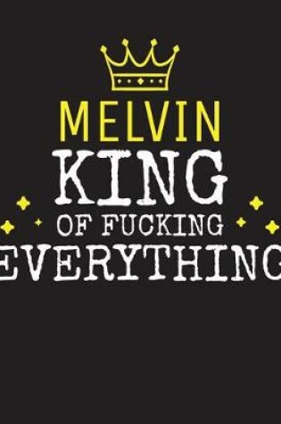 Cover of MELVIN - King Of Fucking Everything