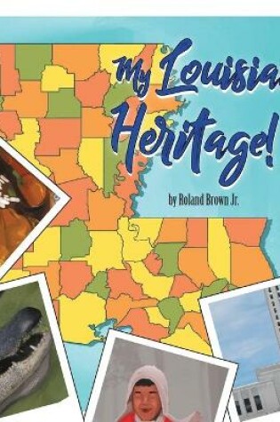 Cover of My Louisiana Heritage!