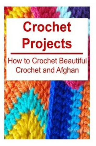 Cover of Crochet Projects