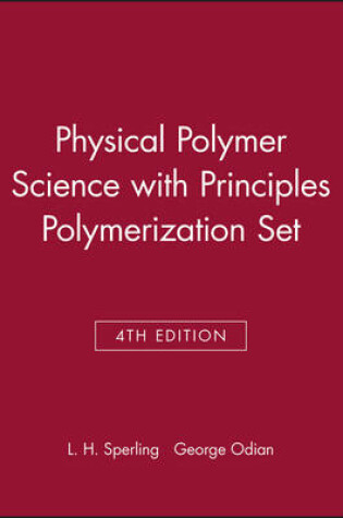 Cover of Physical Polymer Science 4th Edition with Principles Polymerization 4th Edition Set