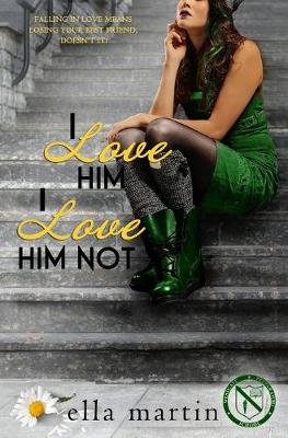 Cover of I Love Him, I Love Him Not