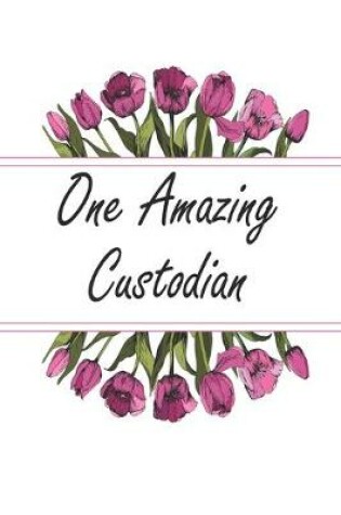 Cover of One Amazing Custodian