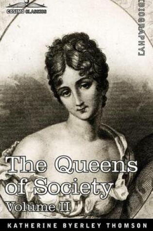 Cover of The Queens of Society - In Two Volumes, Vol. II