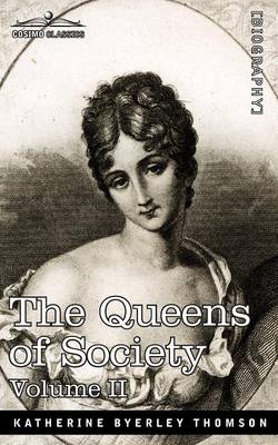 Book cover for The Queens of Society - In Two Volumes, Vol. II