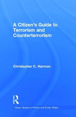 Cover of A Citizen's Guide to Terrorism and Counterterrorism