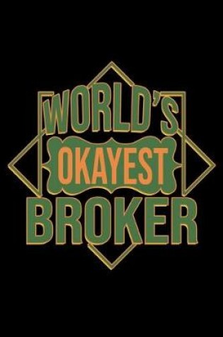 Cover of World's okayest broker