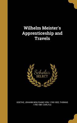 Book cover for Wilhelm Meister's Apprenticeship and Travels