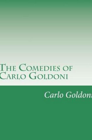 Cover of The Comedies of Carlo Goldoni