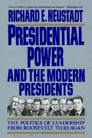 Cover of Presidential Power and the Modern Presidents