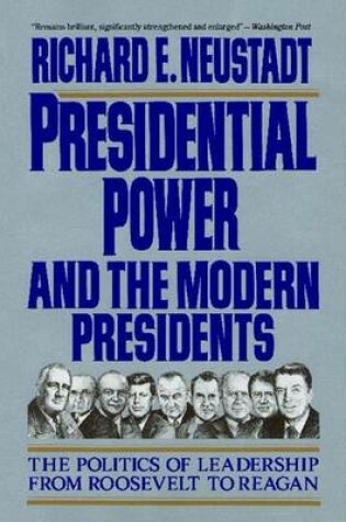 Cover of Presidential Power and the Modern Presidents