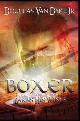 Book cover for Boxer Earns His Wings