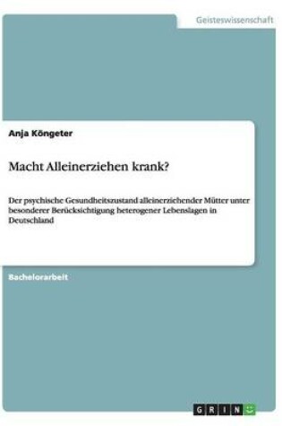 Cover of Macht Alleinerziehen krank?