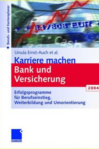 Cover of Karriere Machen Bank Und Versicherung 2004
