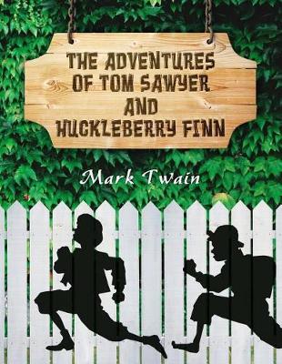 Book cover for The Adventures of Tom Sawyer and Huckleberry Finn