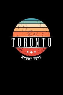 Book cover for Toronto Muddy York