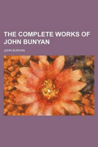 Cover of The Complete Works of John Bunyan