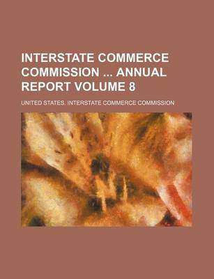 Book cover for Interstate Commerce Commission Annual Report Volume 8