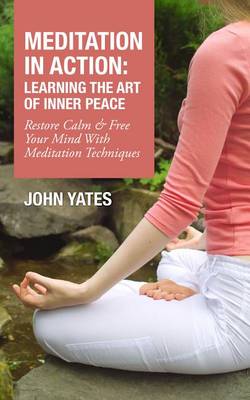 Book cover for Meditation in Action: Learning the Art of Inner Peace