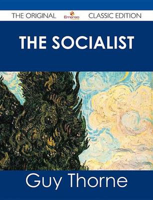 Book cover for The Socialist - The Original Classic Edition