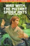 Book cover for War with the Mutant Spider Ants