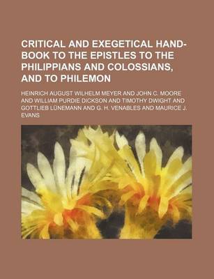 Book cover for Critical and Exegetical Hand-Book to the Epistles to the Philippians and Colossians, and to Philemon