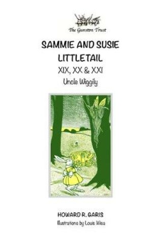Cover of Sammie and Susie Littletail XIX, XX & XXI