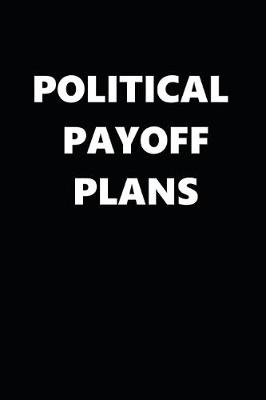 Book cover for 2020 Daily Planner Political Theme Payoff Plans 388 Pages