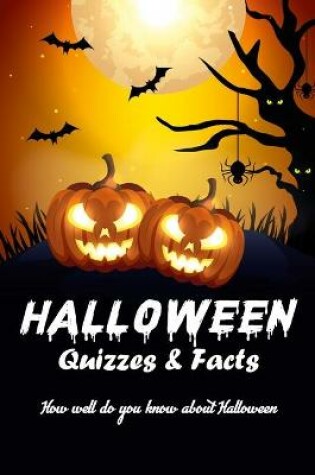 Cover of Halloween Quizzes & Facts