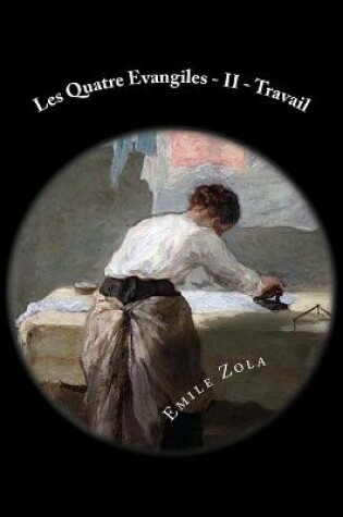 Cover of Les Quatre Evangiles - II - Travail