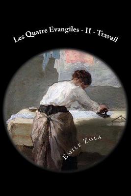 Book cover for Les Quatre Evangiles - II - Travail