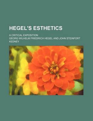 Book cover for Hegel's Esthetics; A Critical Exposition