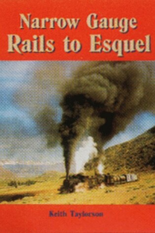 Cover of Narrow Gauge Rails to Esquel