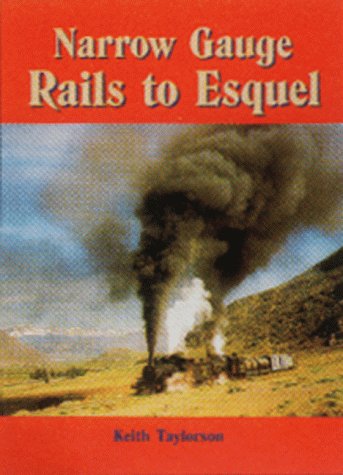 Book cover for Narrow Gauge Rails to Esquel