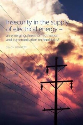 Cover of Insecurity in the Supply of Electrical Energy