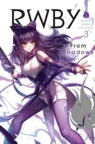 Cover of RWBY: Official Manga Anthology, Vol. 3