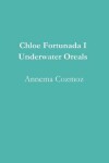 Book cover for Chloe Fortunada I Underwater Oreals