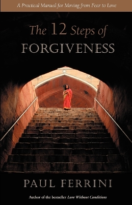 Book cover for The Twelve Steps of Forgiveness