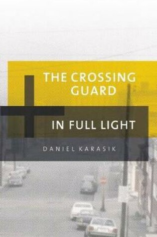 Cover of The Crossing Guard/In Full Light