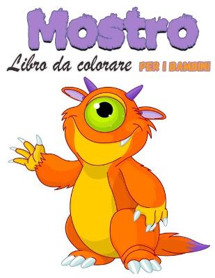 Book cover for Mostro Libro da colorare per bambini