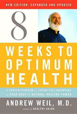Book cover for Eight Weeks to Optimum Health, Revised Edition