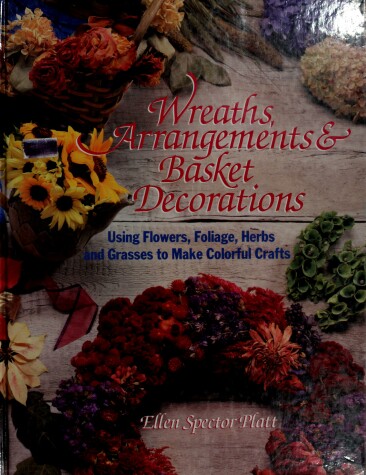 Book cover for Wreaths, Arrangements and Basket Decorations