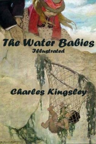 Cover of The Water Babies: Illustrated